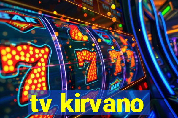 tv kirvano